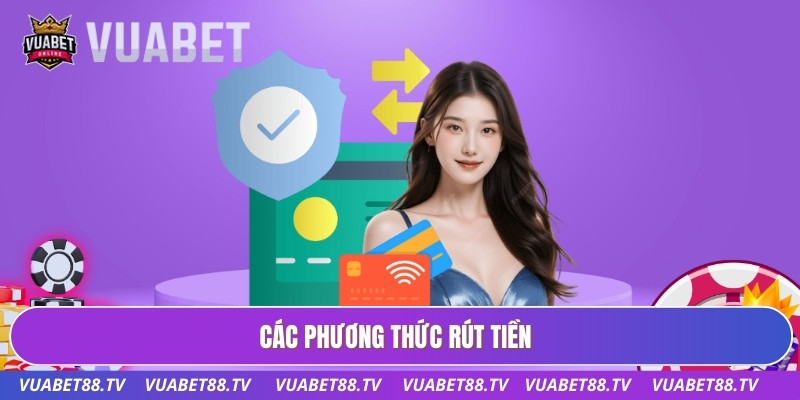 Các phương thức rút tiền