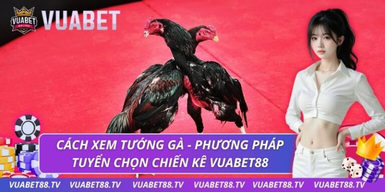 cách xem tướng gà