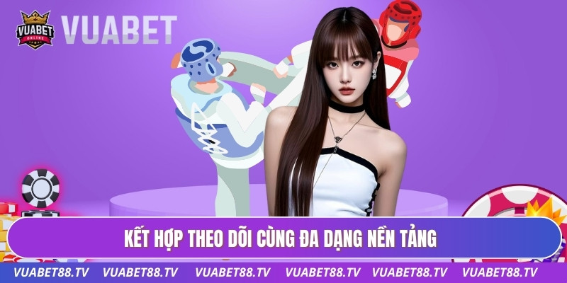 Lịch Thi Đấu Taekwondo Dành Cho Hội Viên Đam Mê Võ Thuật 2 Kết hợp theo dõi cùng đa dạng nền tảng