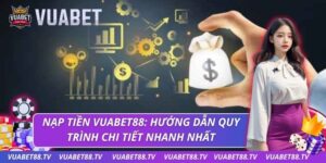 Nạp tiền Vuabet88