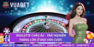 Roulette châu Âu