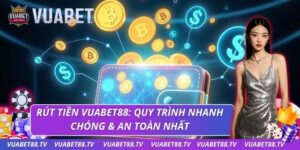 Rút tiền Vuabet88