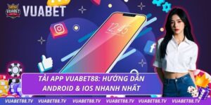 Tải app Vuabet88