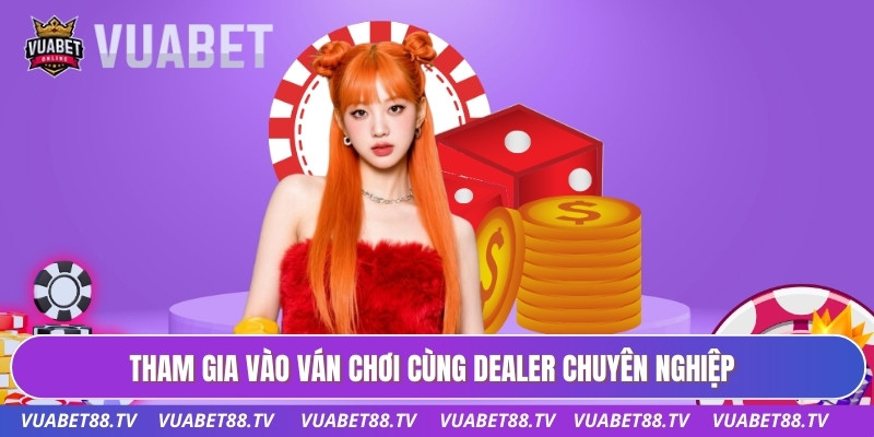 Dealer Người Việt Chia Bài Mang Trải Nghiệm Chuyên Nghiệp 1 Trải nghiệm dealer người Việt chia bài chuyên nghiệp